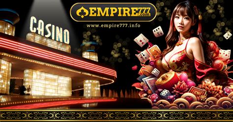 EMPIRE777: Asia Top Online Casino, Live Casino, Slots.